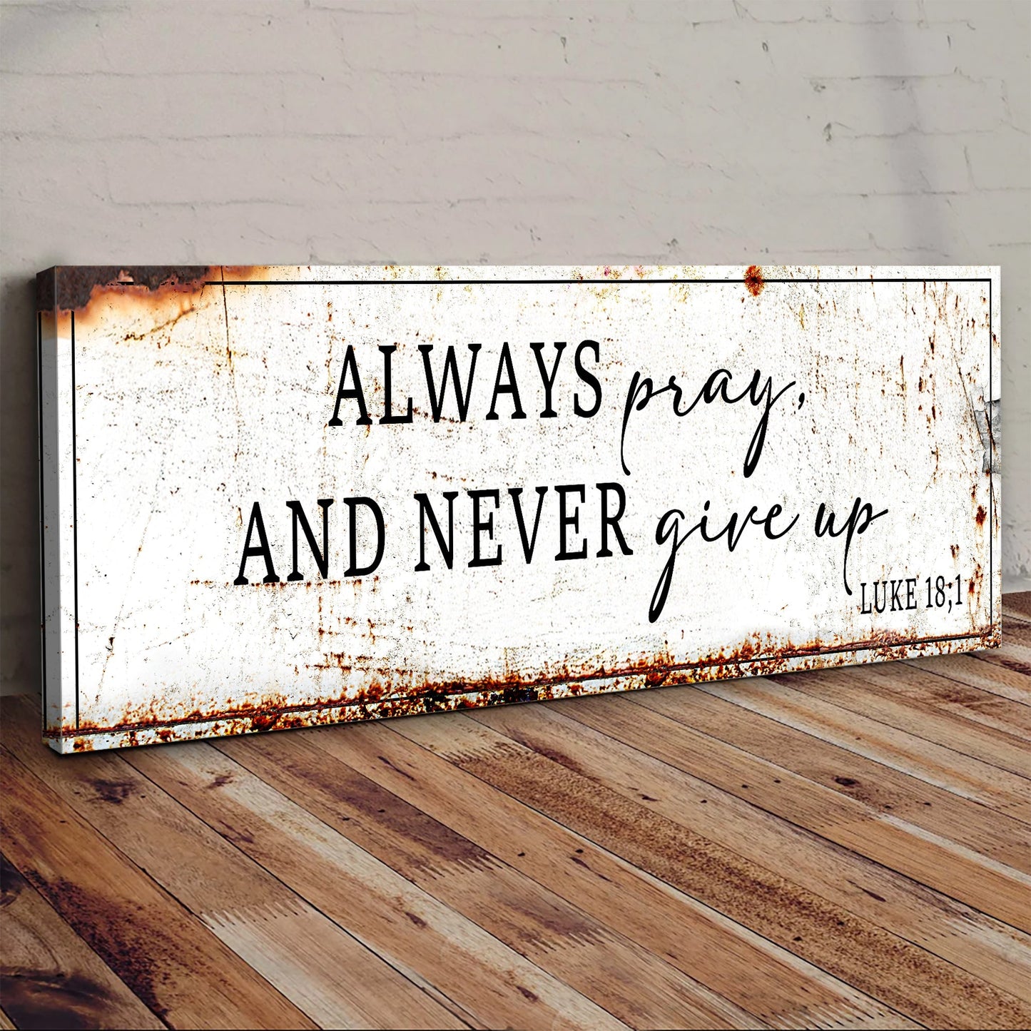 Cartel Decorativo de Fe – "Always Pray And Never Give Up" (Lucas 18:1)